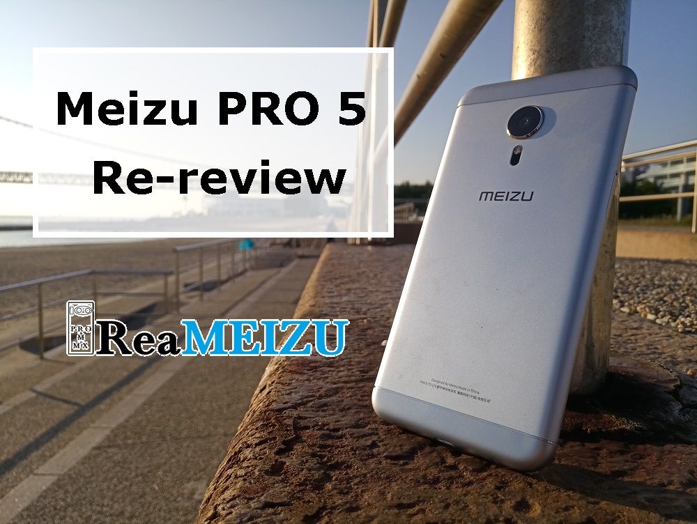 Meizu PRO 5(4GB+64GB)のレビュー - 2 Years Later